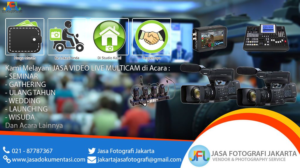 Jasa Dokumentasi Video Acara Live Multicam On Screen - JFJ JASA FOTOGRAFI VIDEO SHOOTING , Jakarta , Depok , Tangerang , Bogor , Bekasi , Seminar , Pernikahan ....