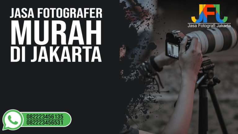 Jasa Fotografer Murah Di Jakarta - Bekasi - Depok - Bogor Dan Tangerang